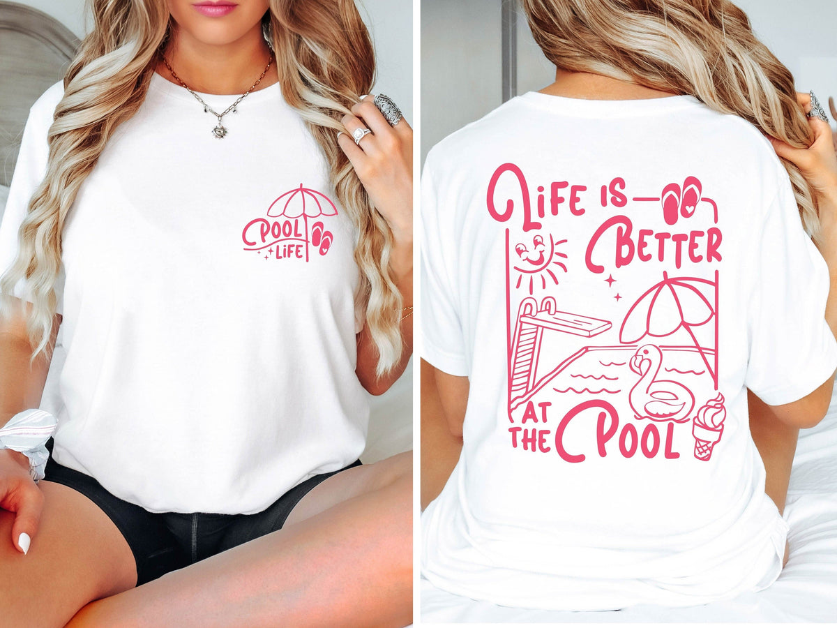 Life Better Pool Pool Life Pool Tee Summer Life Pool Party Retro Summer Vacation