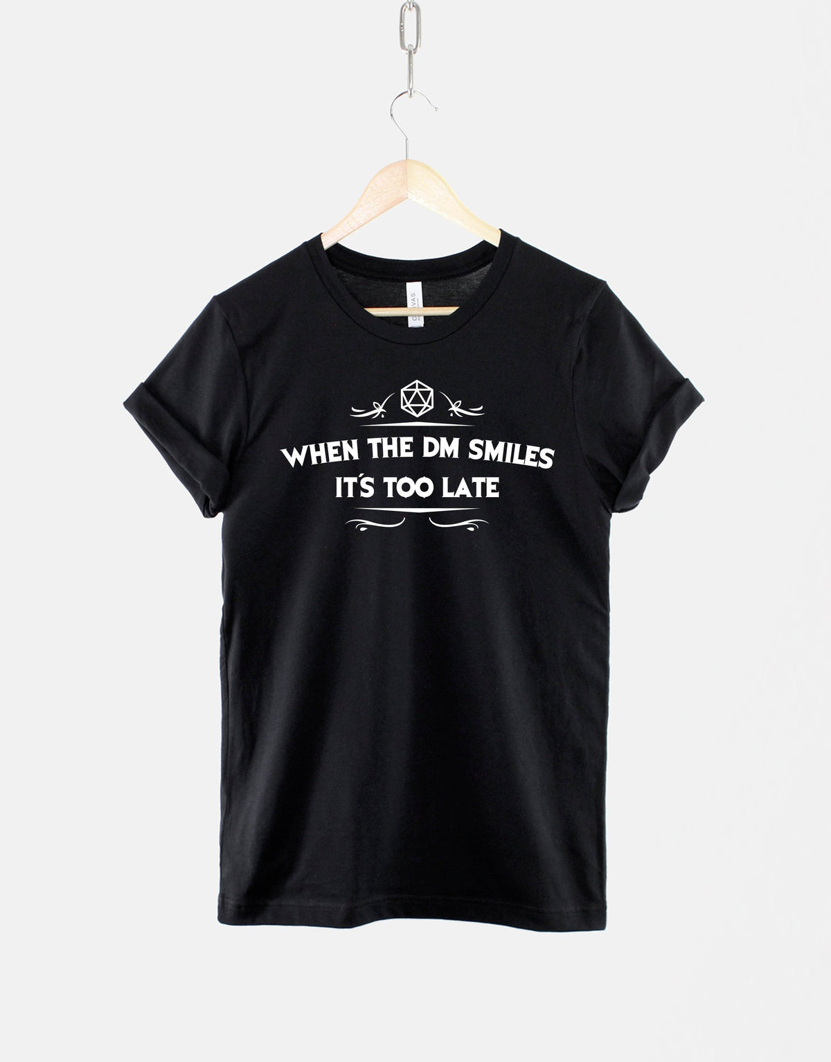 Dm Smiles Dnd Dungeons Dragons Quote Tee Dungeon Master