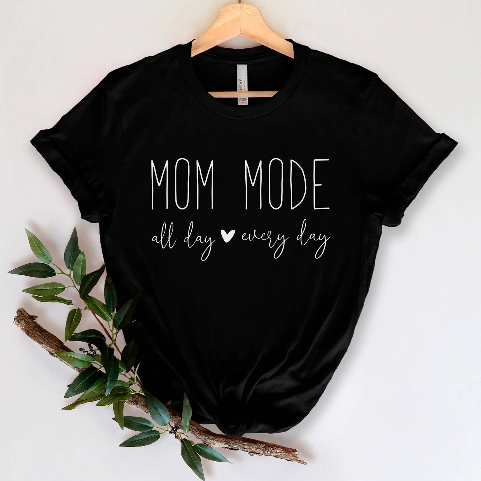 Mom Mode All Day Everyday T-Shirt