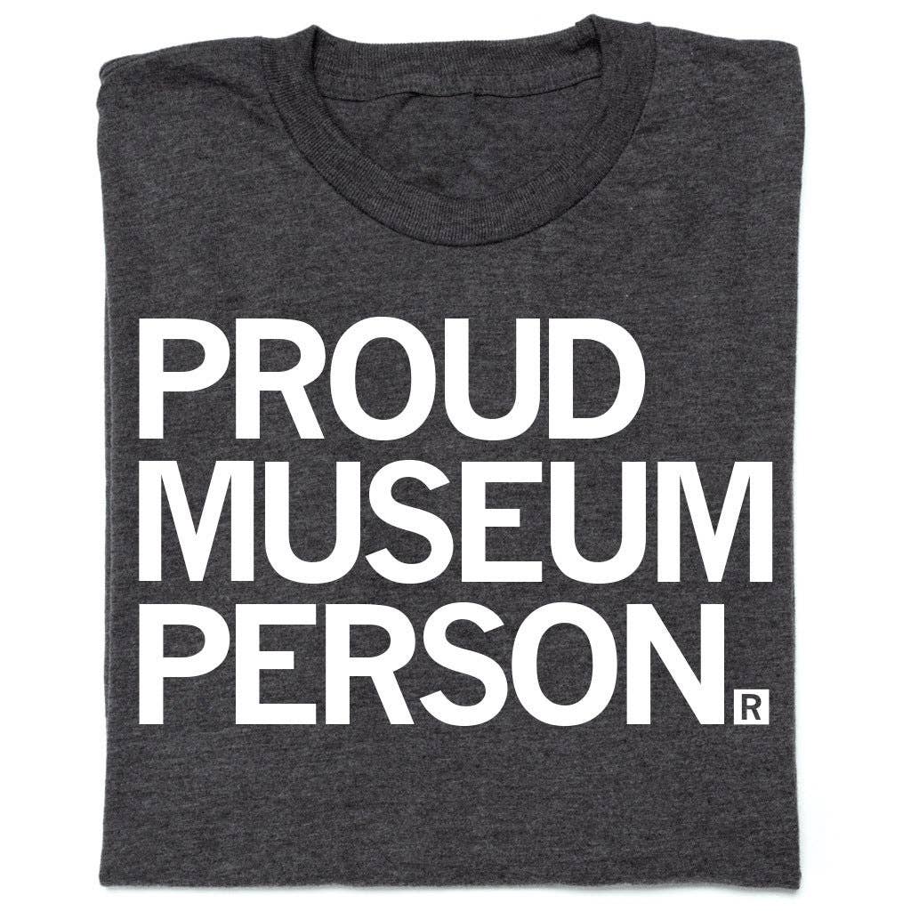 Proud Museum Person Charcoal Unisex