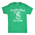 Really Bad At Golf Men's T Shirt