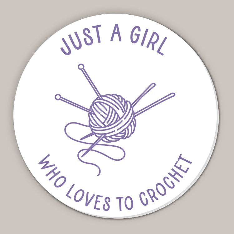 Just A Girl Who Loves To Crochet Decal
