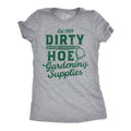 Dirty Hoe Gardening Supplies Women's T Shirt Unisex