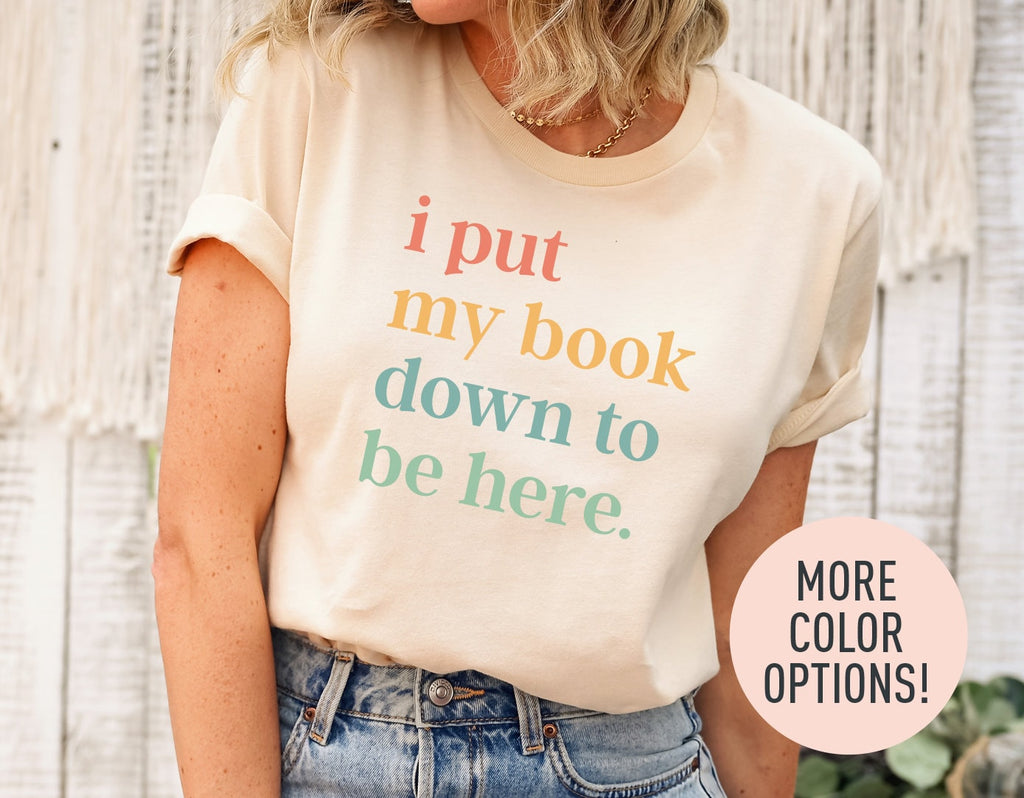 Put Book Down Here Book Lovers Club Book Nerd Bookworm Librarian Shir Teacher (2)