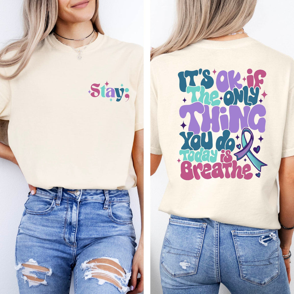 Suicide Prevention Comfort Colors Suicide Awareness Mental Health Stay Matter Tee Suicide Suppor