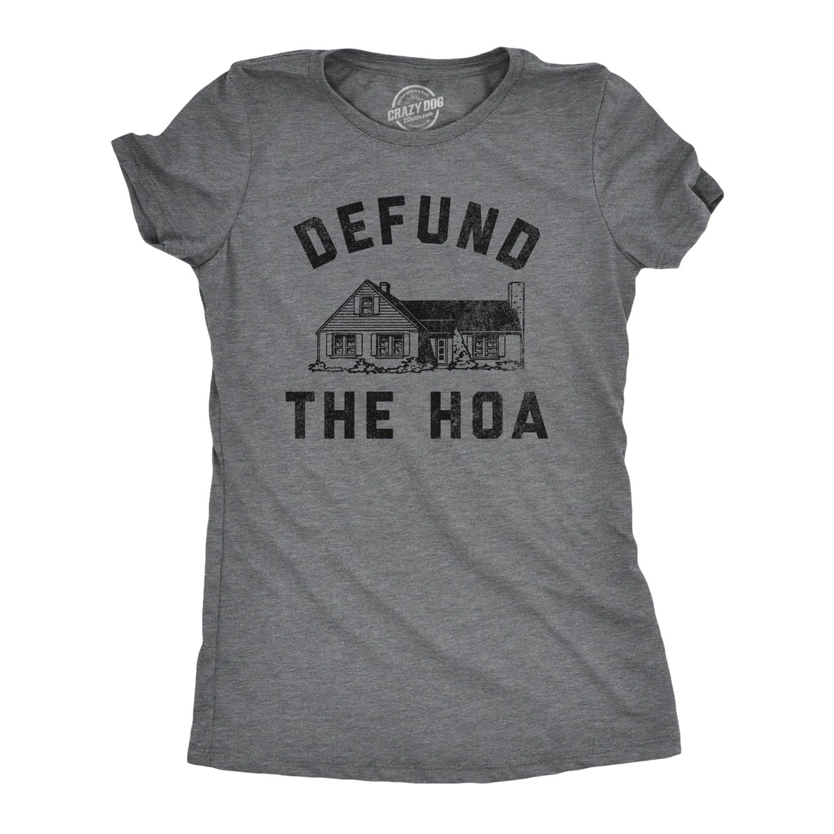 Defund the Hoa Women's T Shirt Unisex