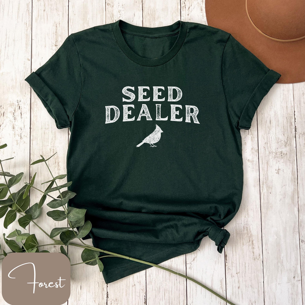 Seed Dealer Bird Lover Backyard Birding Bird Feeder Humor Tee Bird Watcher Tee