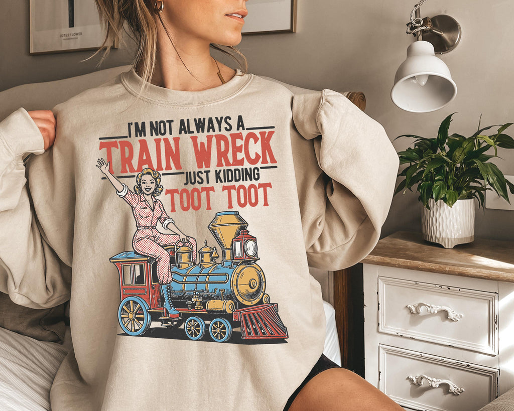 I'M Always Train Wreck Vintage Retro Woman Casual Statemen