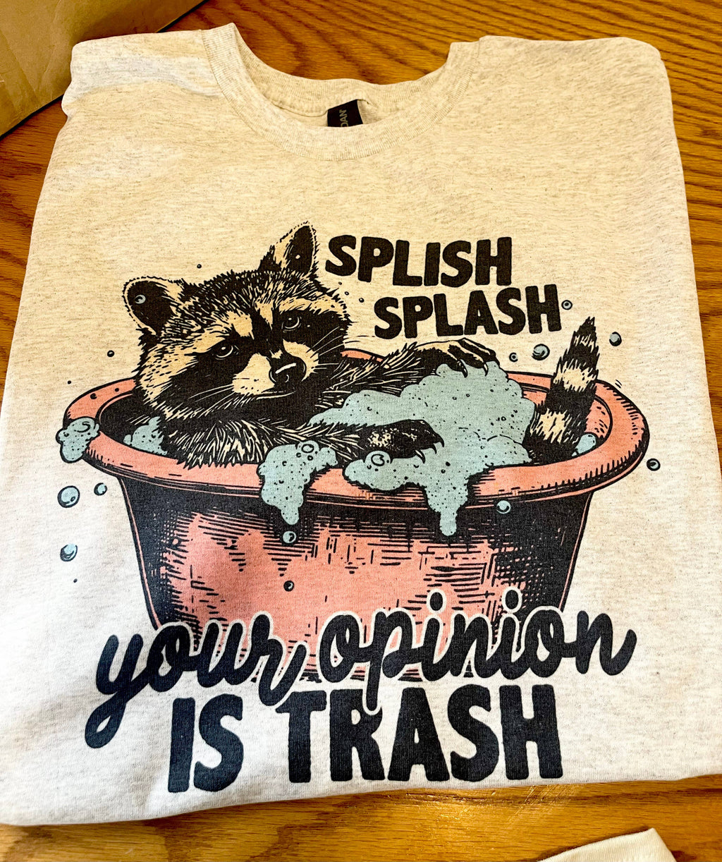 Your Opinion Is Trash Unisex