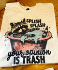 Your Opinion Is Trash Unisex