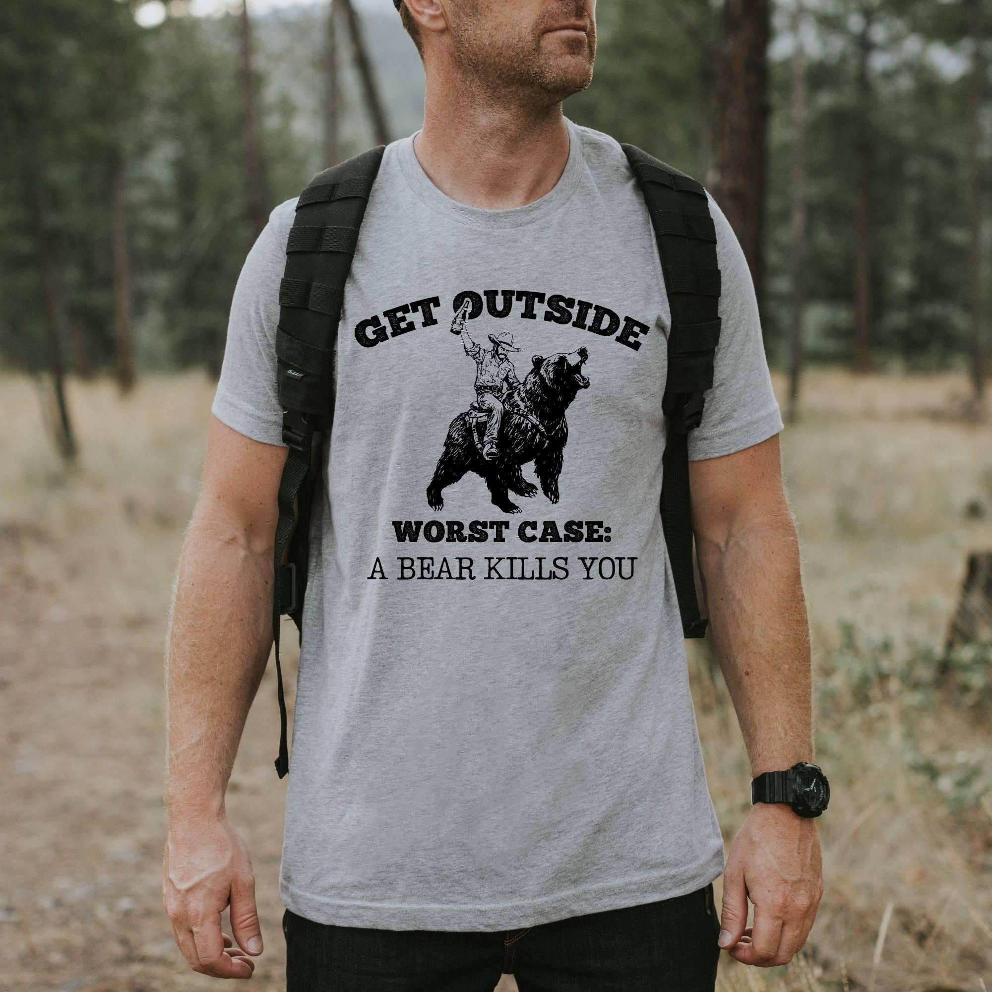Get Outside Worst Case: A Bear Kills You Graphic Tee 282