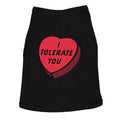 I Tolerate You Dog Shirt