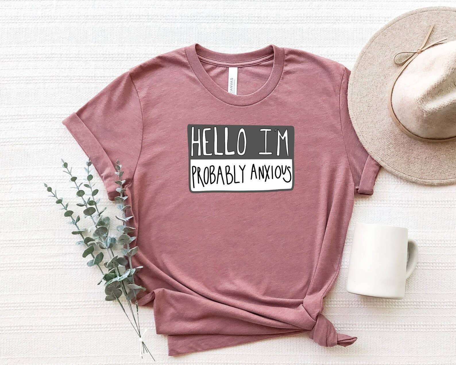 Hello I'm Probably Anxious T-Shirt