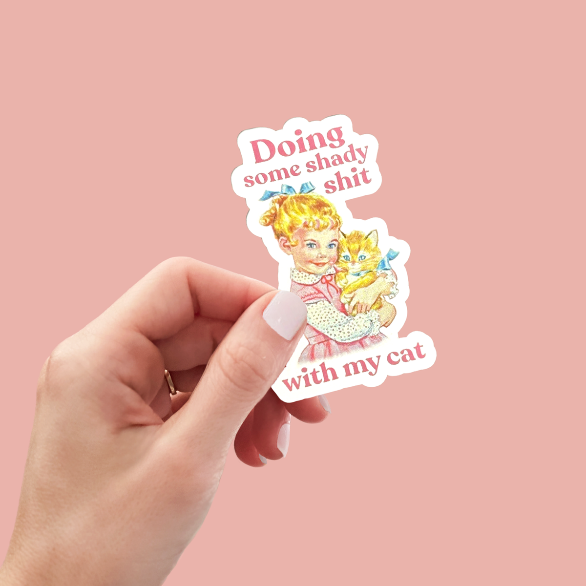 Doing Some Shady Shit with My Cat Sticker Unisex