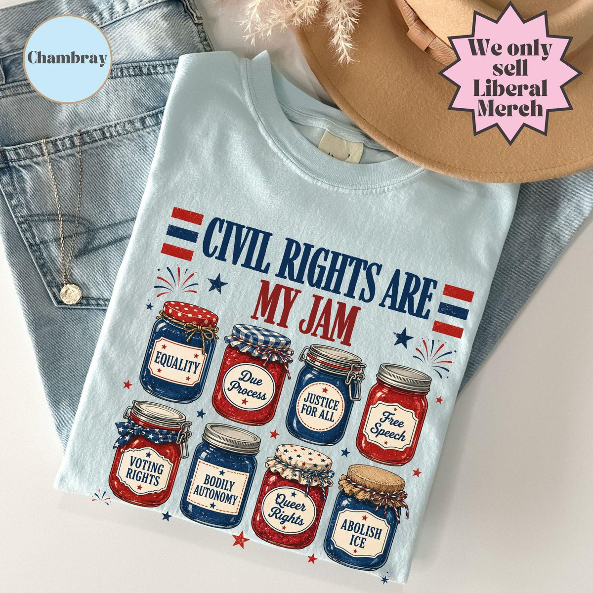 Civil Rights Jam Liberal Values Fourth July Equal Rights Feminist Lgbt Ally Subtle Anti Trump Fascism Kindess Inclusivity