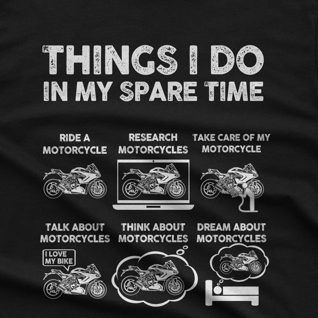 Motorcycle Things Spare Time Biker Sportbike Enthusiast