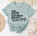 I'm Not Everyone's Cup of Tea T-Shirt