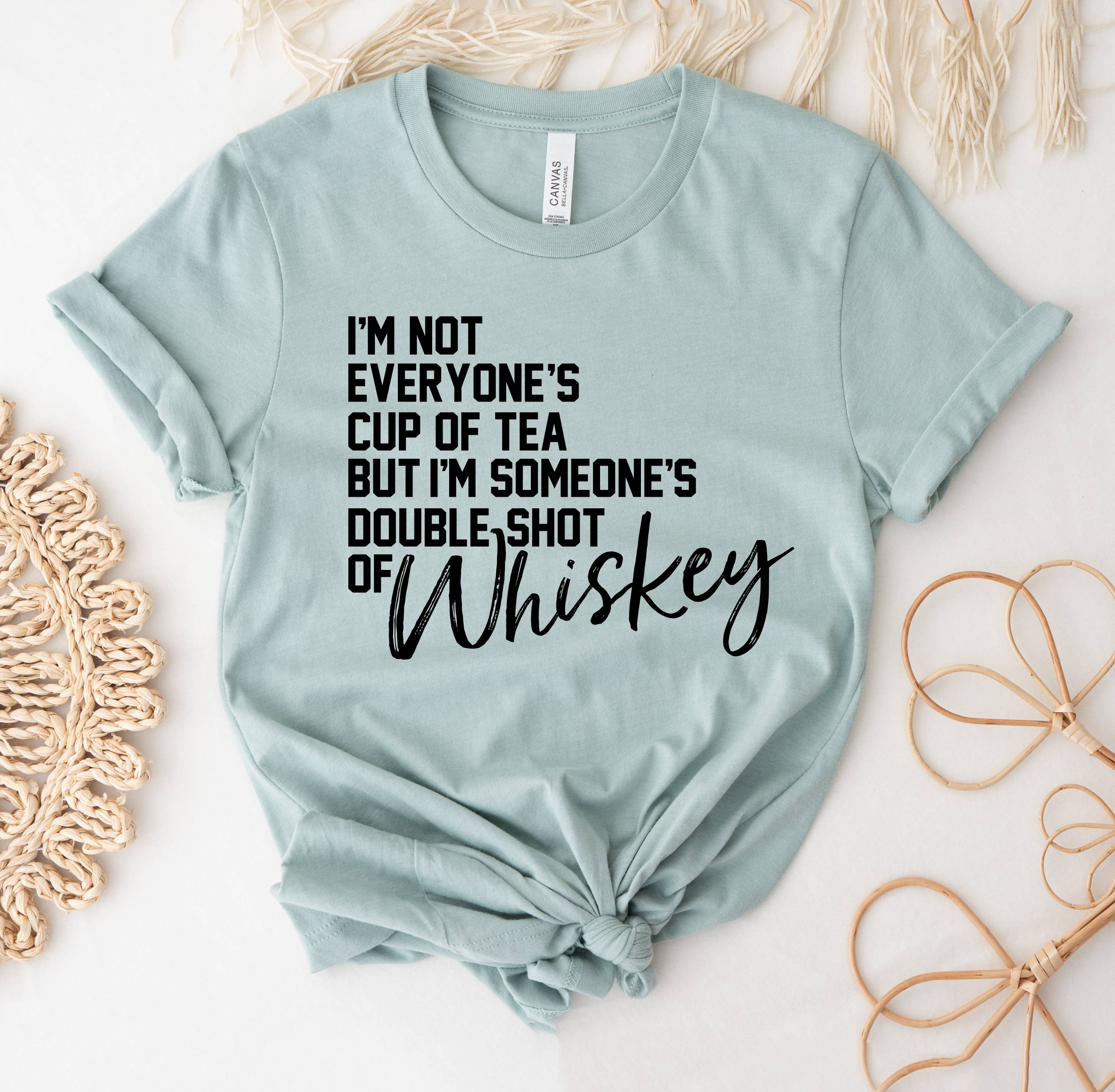I'm Not Everyone's Cup of Tea T-Shirt