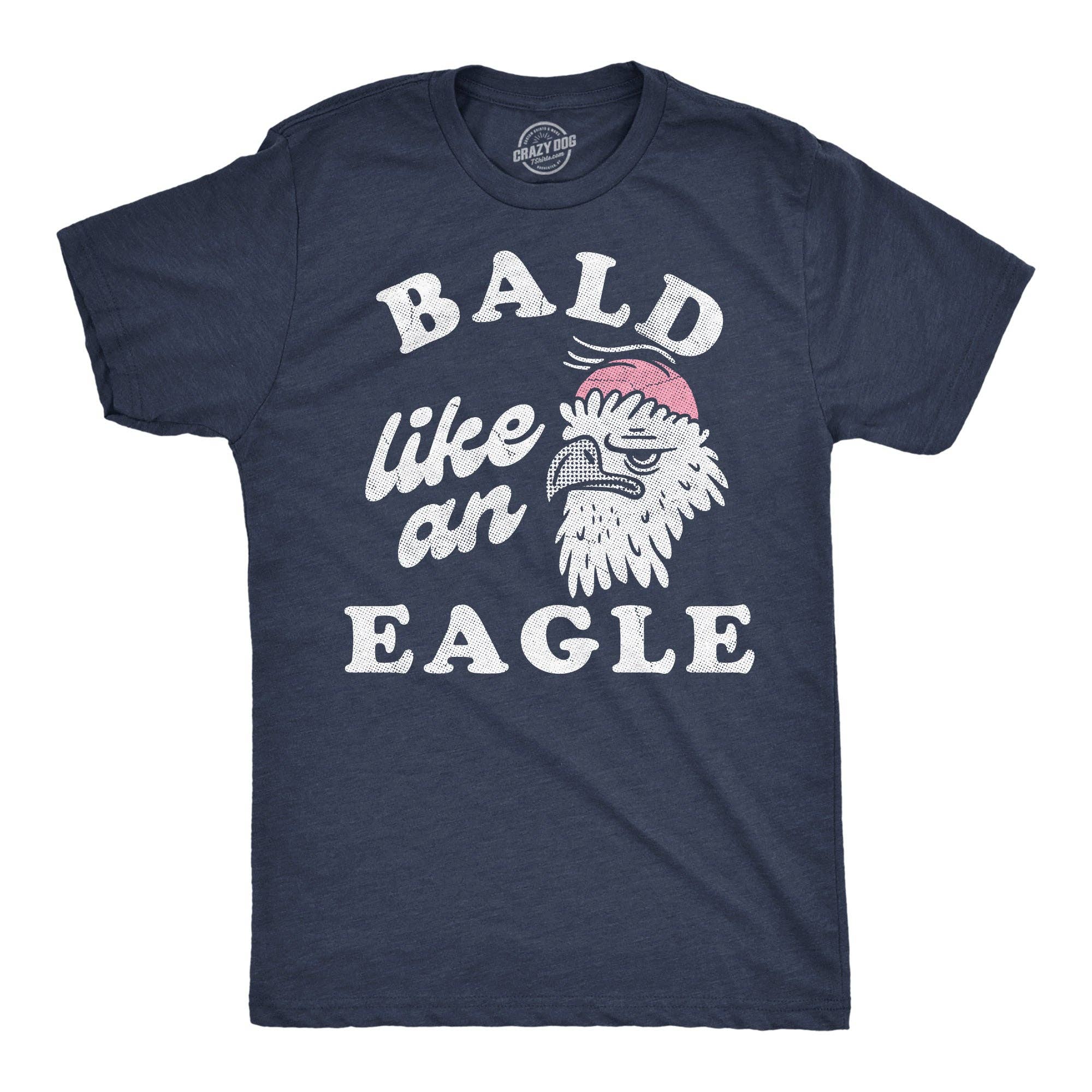 Bald Like An Eagle Men's T Shirt