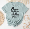 Beer Drinking Is My Favorite Sport T-Shirt
