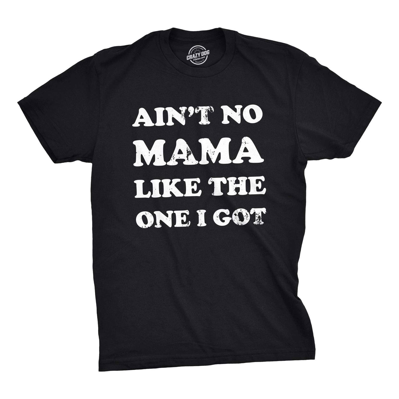 Ain't No Mama Like the One I Got Youth T Shirt