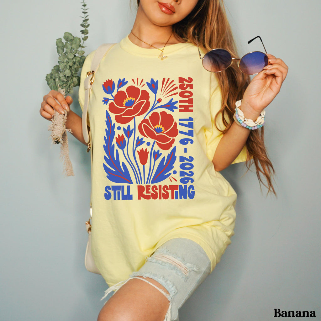 Usa 250th Still Resisting Liberal July 4th Protest Tee Anti Trump Americana Voter Birthday