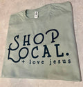 Shop Local + Love Jesus Unisex