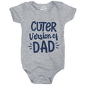 Cuter Version of Dad Baby Bodysuit