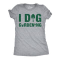 I Dig Gardening Women's T Shirt