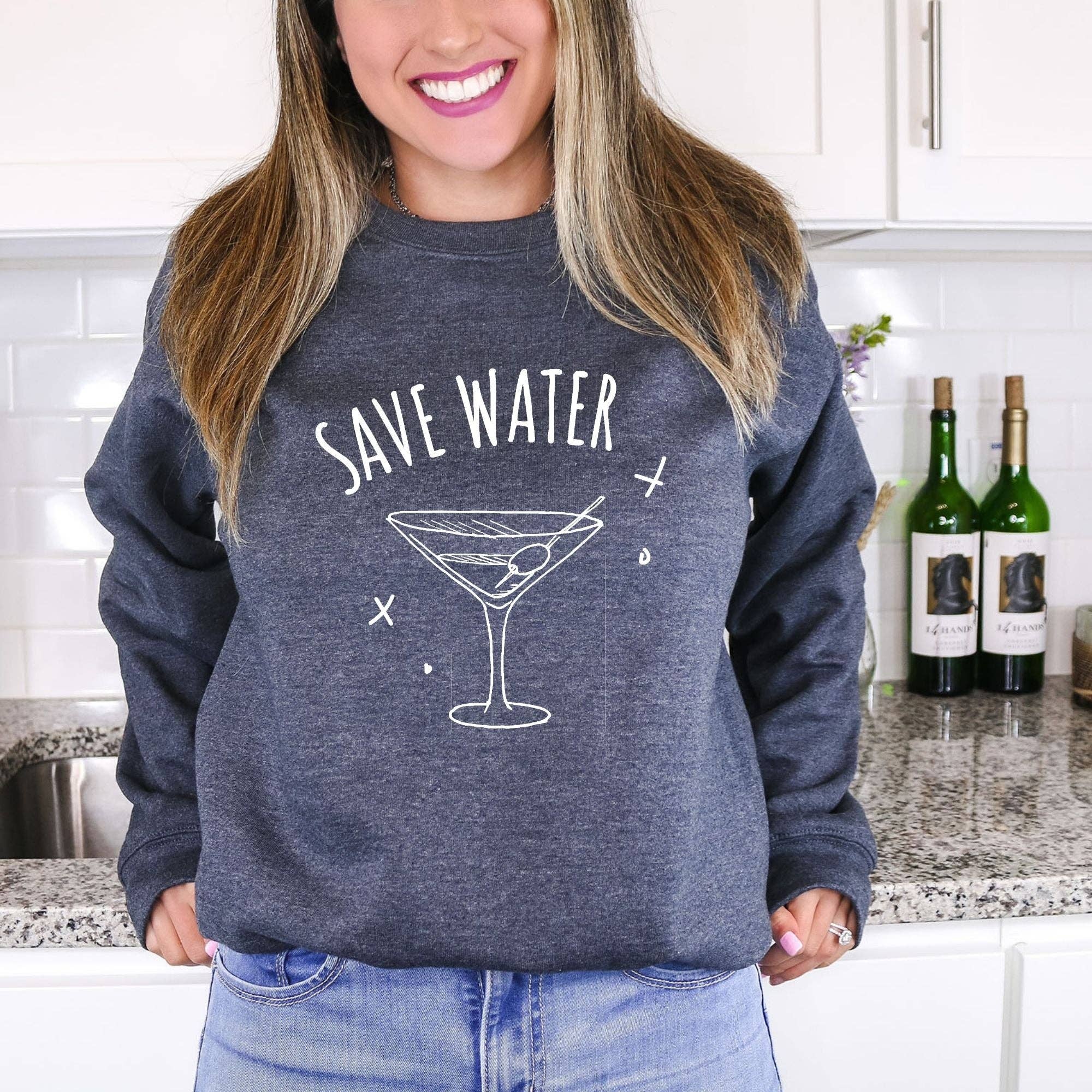 Save Water Drink Martini Crewneck Sweatshirt Hoodie 145