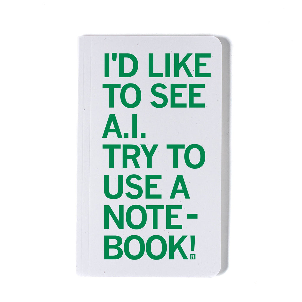 I'd Like To See Ai Try Notebook Unisex