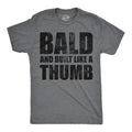Bald and Built Like A Thumb Men's T Shirt