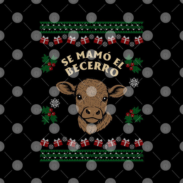 Se Mamo El Becerro Christmas T Shirt