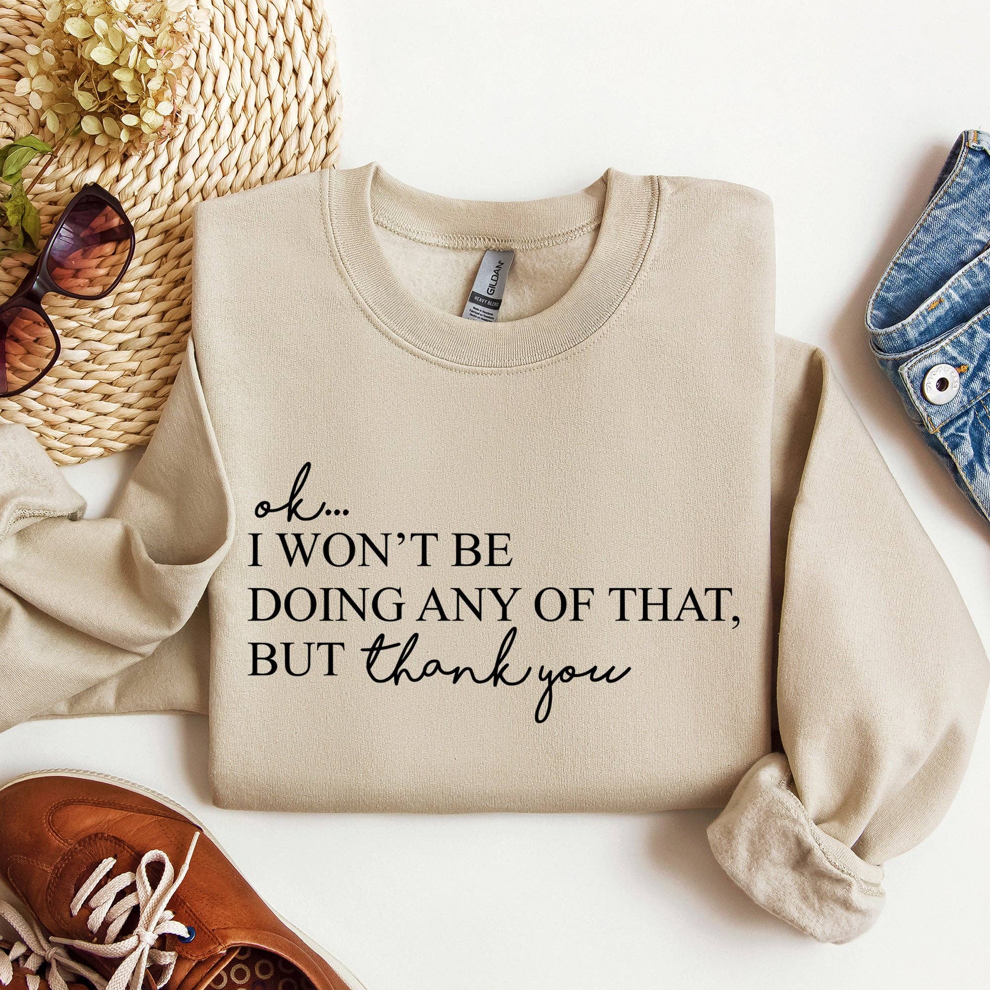 Ok I Won't Be Doing Any of That But Thank You, Schitts, Alexis, David, Tv Show, Sweatshirt