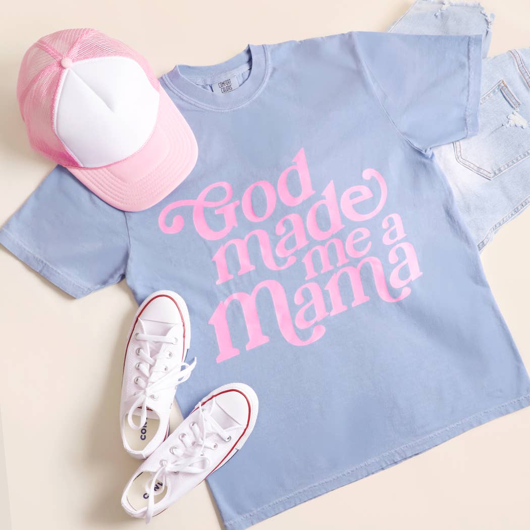 God Made Me A Mama Garment-Dyed Heavy T-Shirt