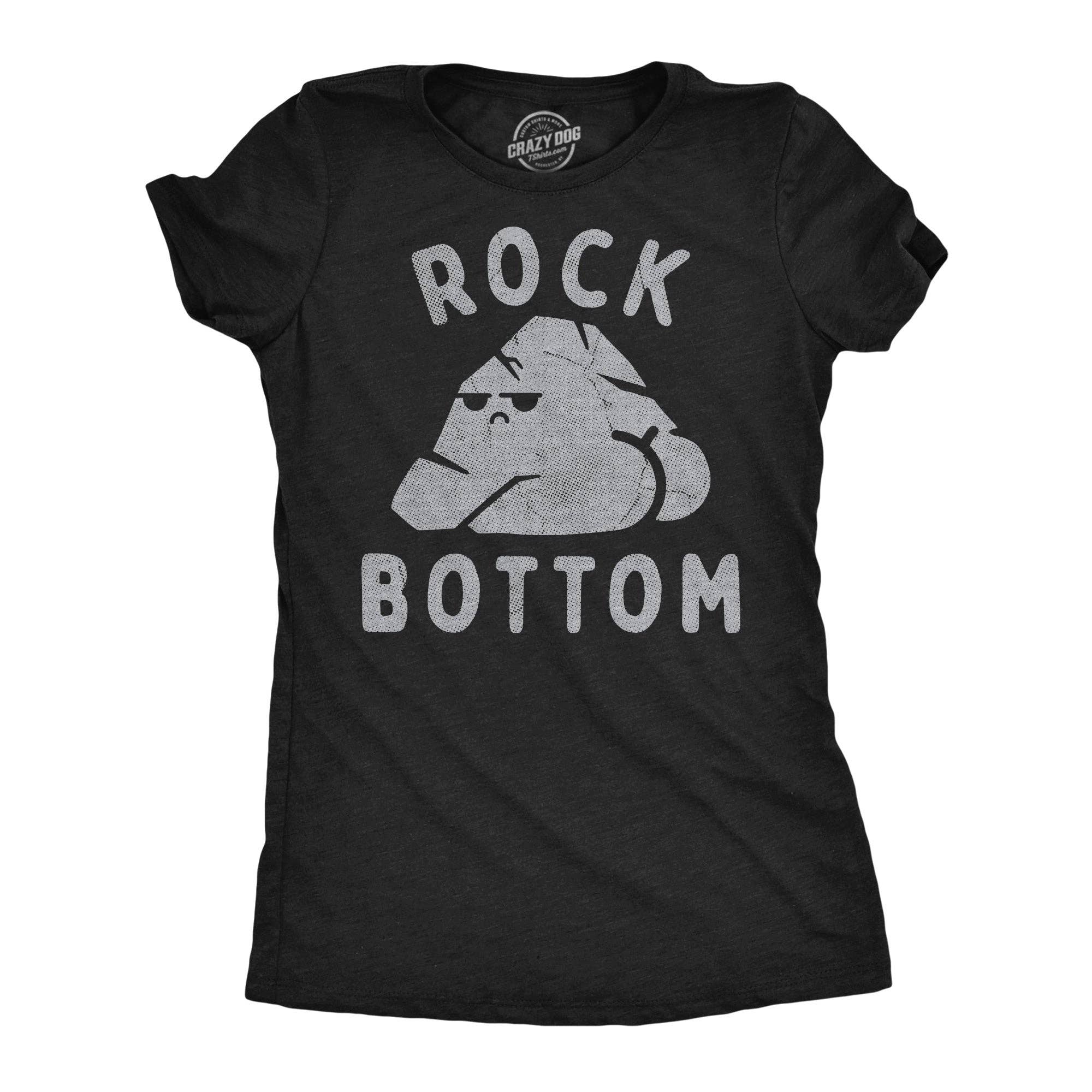 Rock Bottom Women's T Shirt