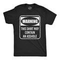 Warning This Shirt May Contain An Asshole Men's T Shirt
