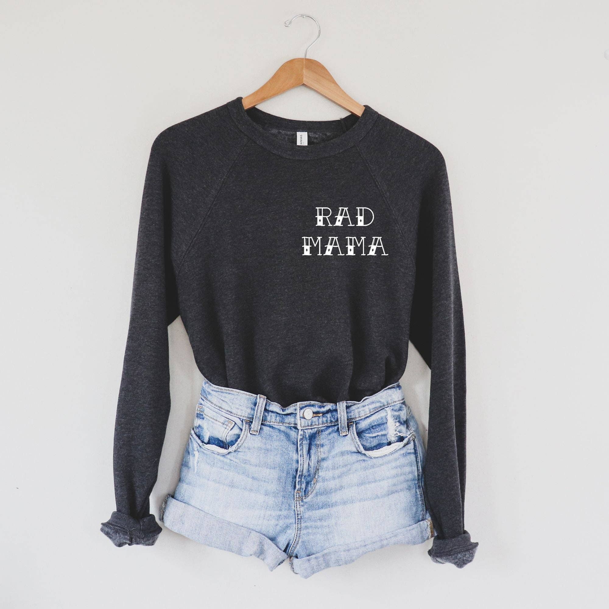 Rad Mama Sweatshirt *Unisex Fit* #2