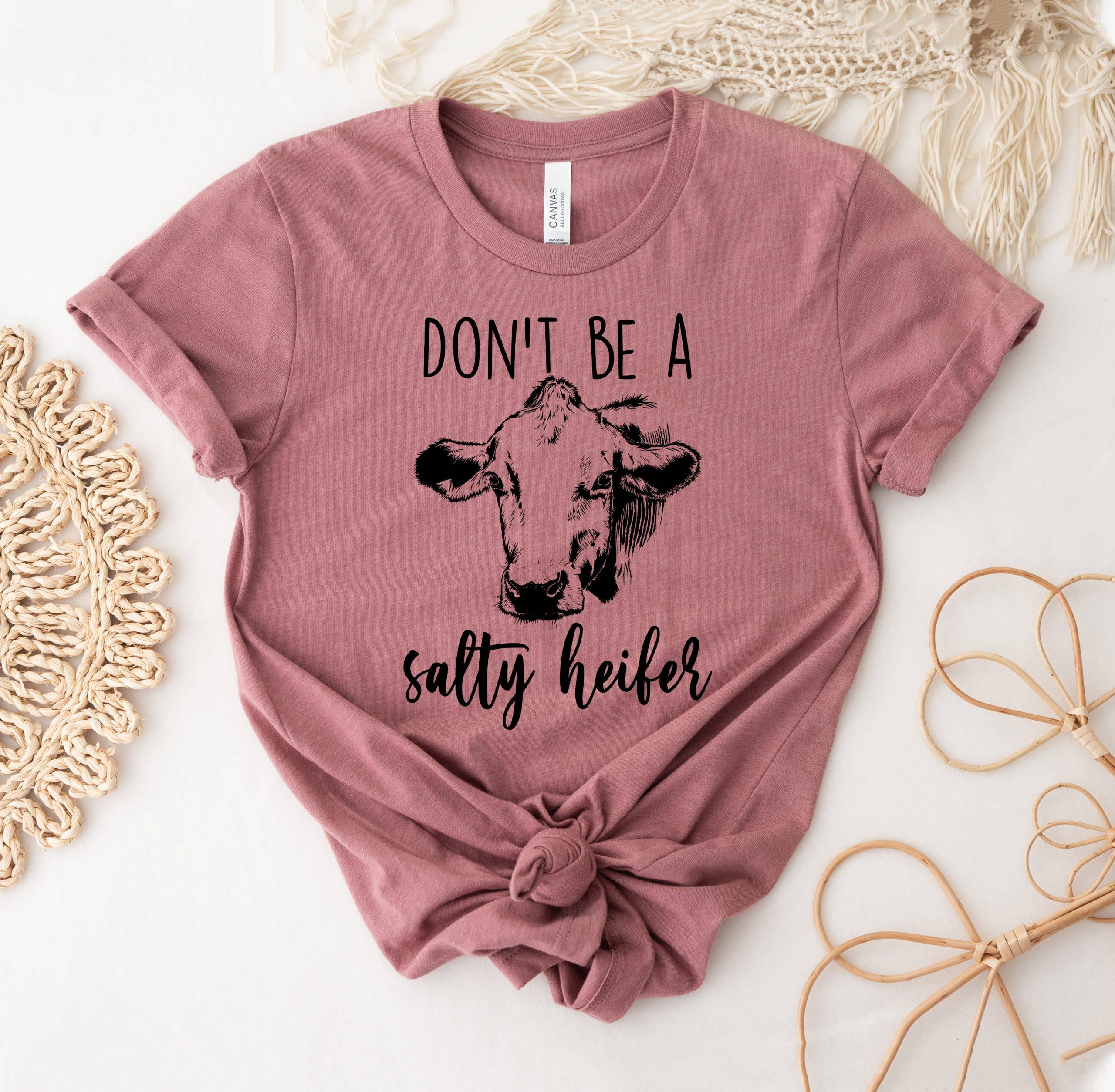 Don’T Be A Salty Heifer T-Shirt