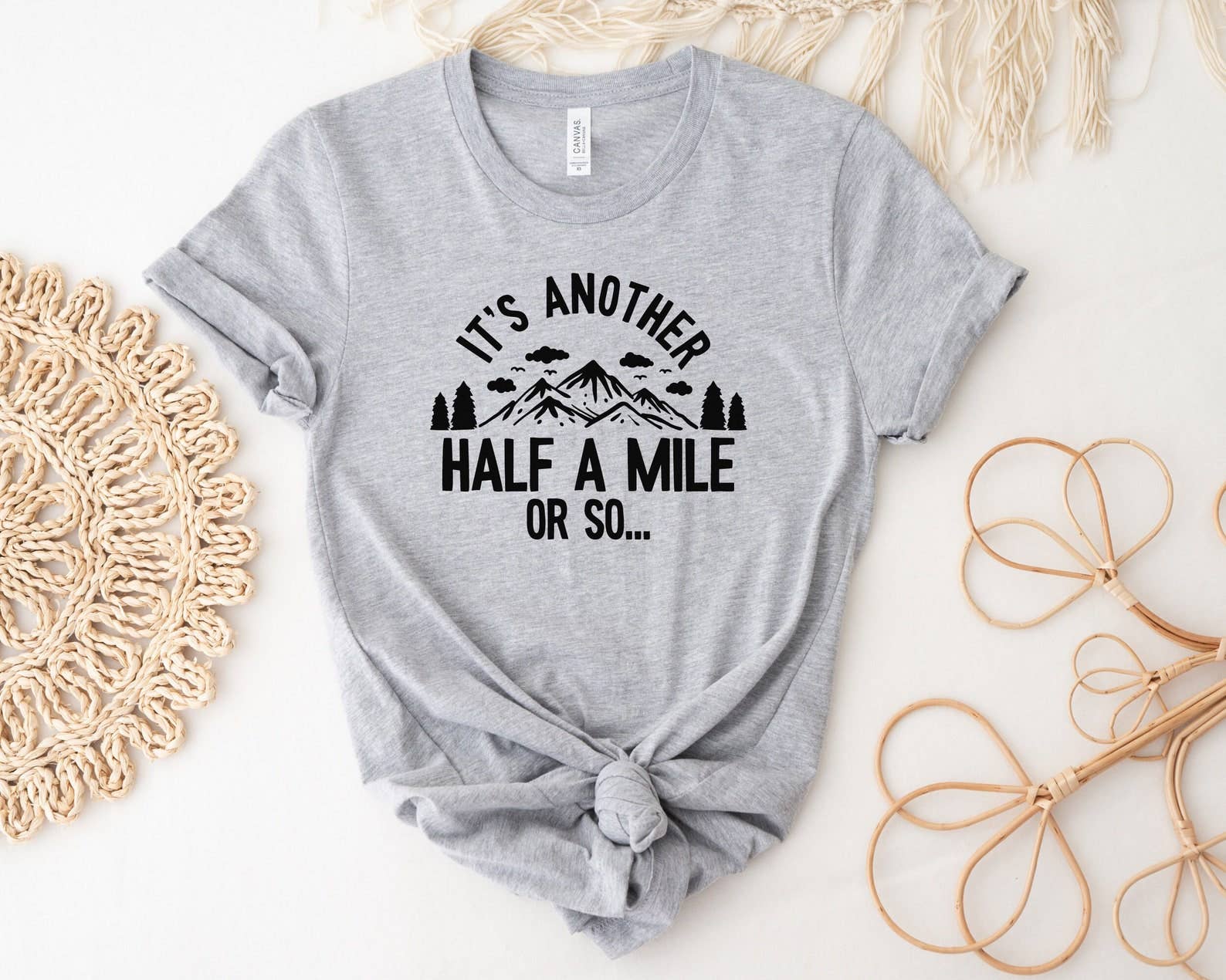 It's Another Half A Mile or So T-Shirt