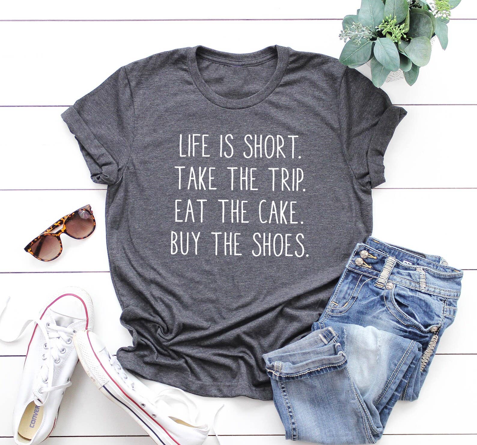Life Is Short Take the Trip Eat the Cake T-Shirt