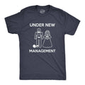 Under New Management Men's T Shirt
