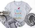 Nice Until Proven Naughty T-Shirt