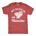 My Hand Is My Valentine Men's T Shirt