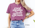Cool Moms Love Jesus Distressed Look Comfort Colors T-Shirt