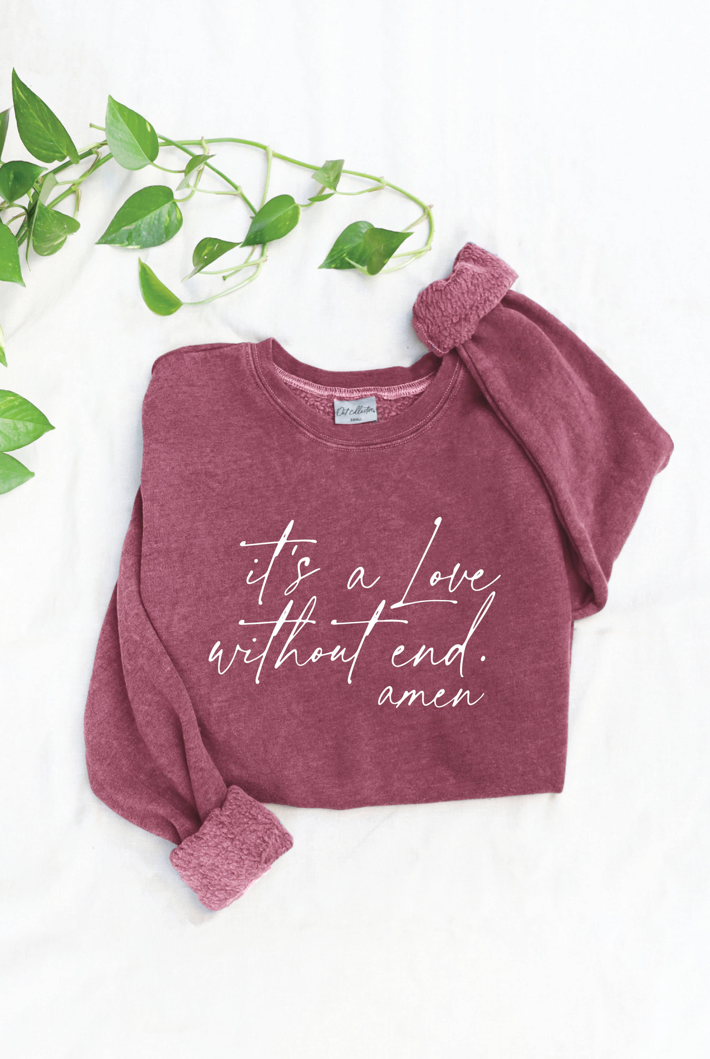 It's A Love Without End. Amen  Mineral Graphic Sweatshirt