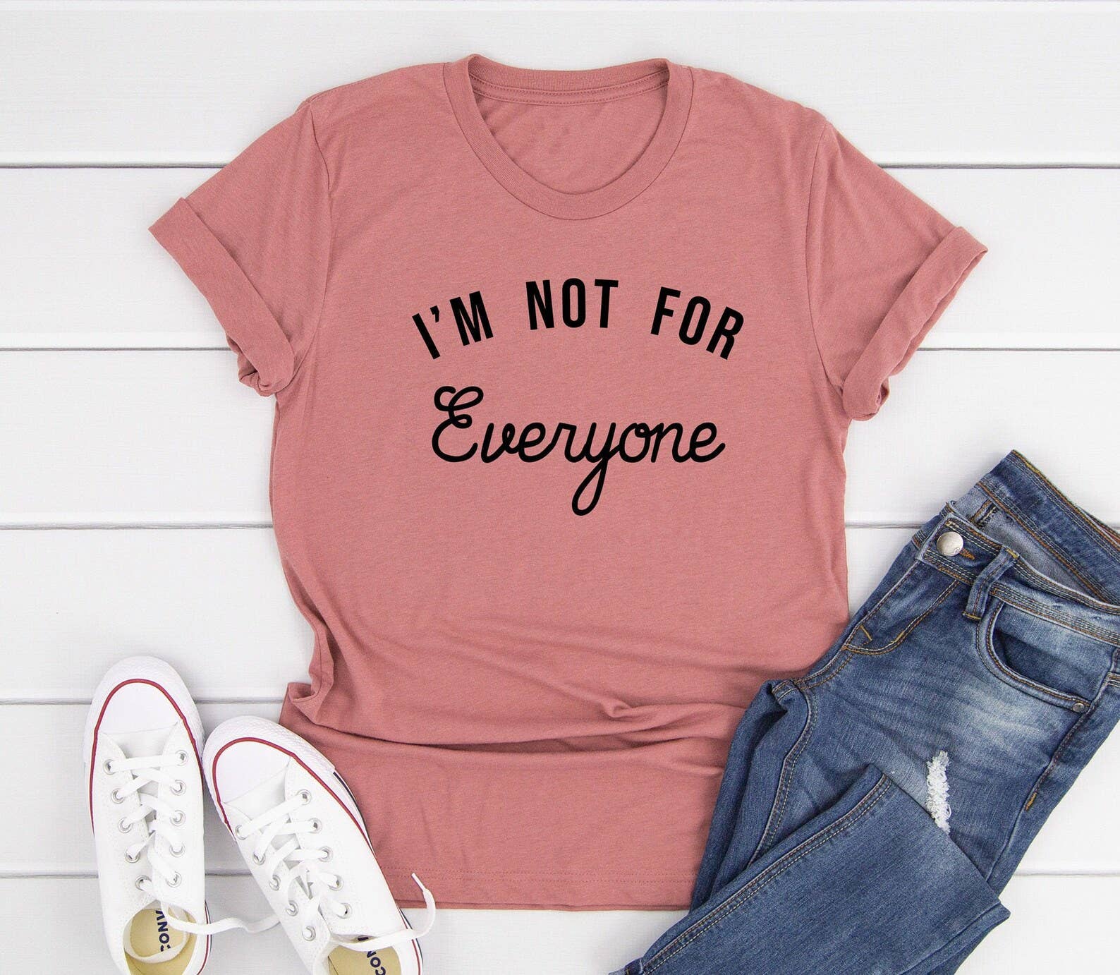 I'm Not For Everyone T-Shirt