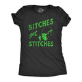 Bitches Get Stiches Women's T Shirt