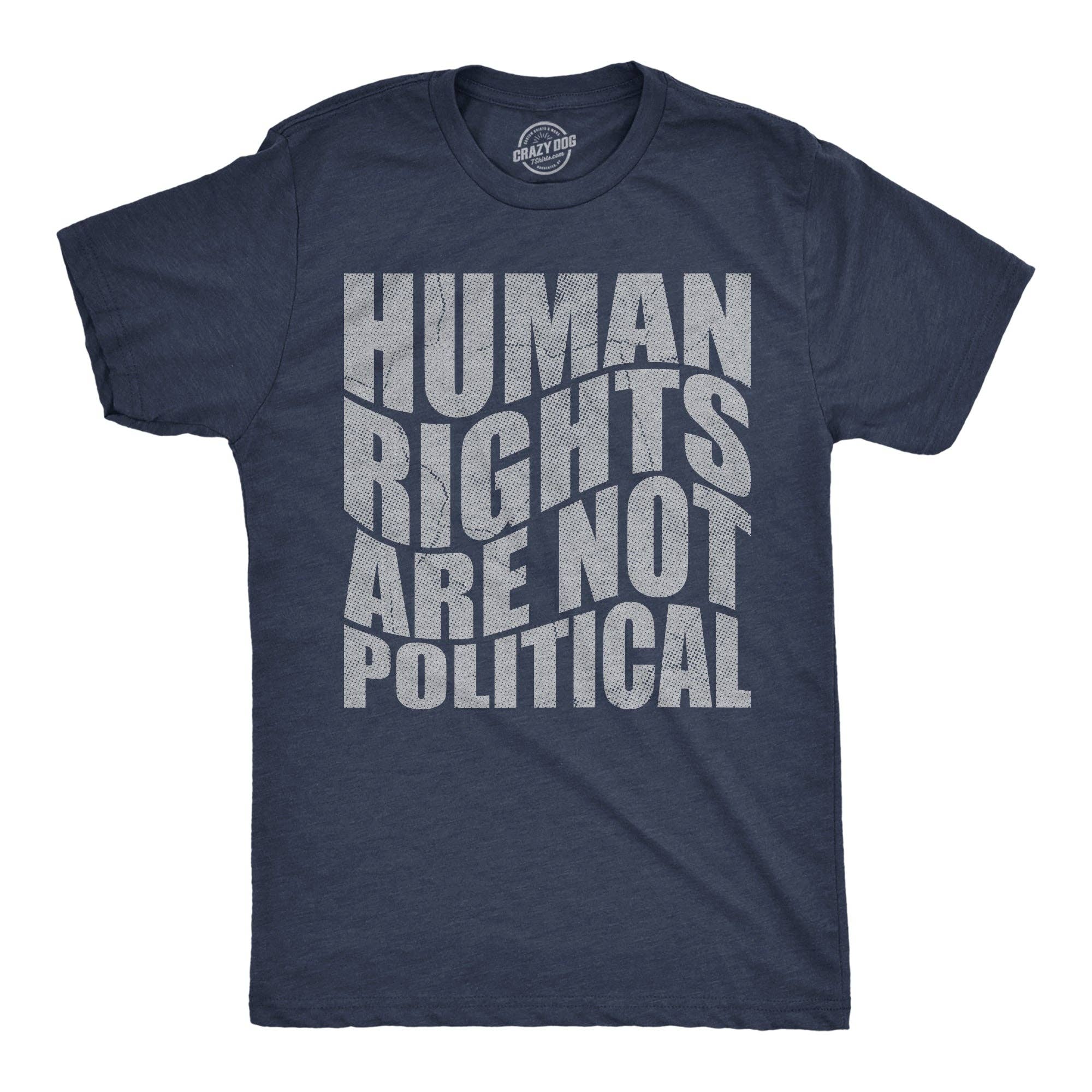 Human Rights Are Not Political Men's T Shirt