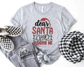 Dear Santa Stop Judging Me T-Shirt
